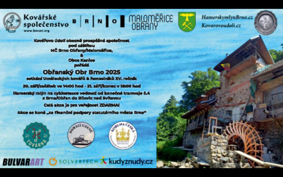 XV. ročník Obřanský Obr Brno 20.9 / 21.9.2025 – setkání Uměleckých kovářů & řemeslníků